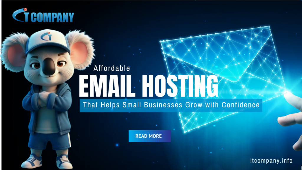 Affordable Email Hosting That Helps Small Businesses Grow with Confidence